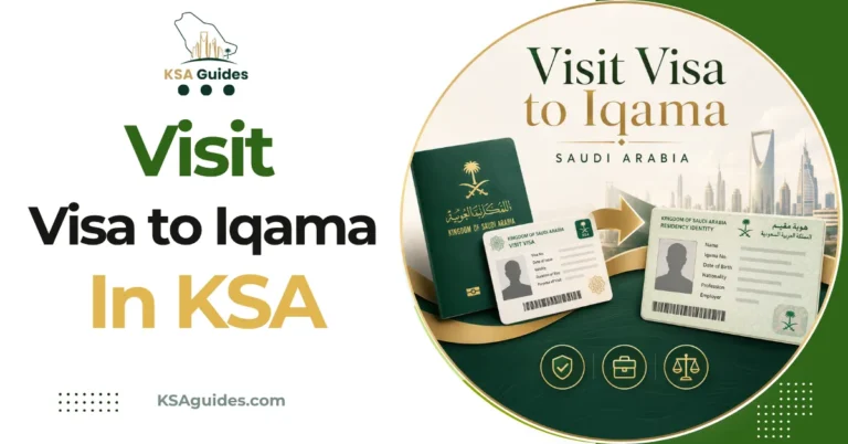Visit visa to Iqama conversion Saudi Arabia rules